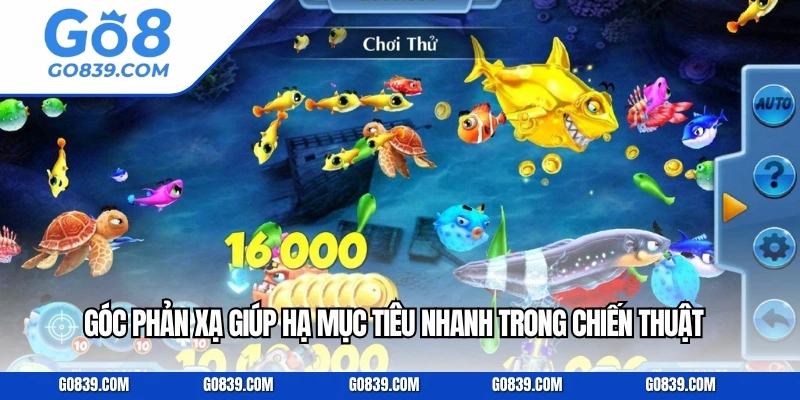 Góc phản xạ giúp hạ mục tiêu nhanh trong chiến thuật